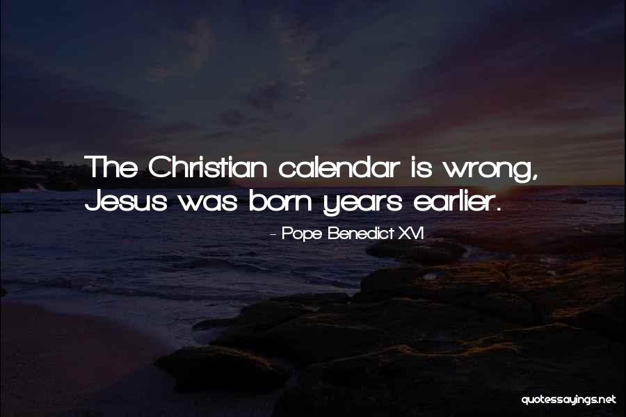 Jesus Is Born Quotes By Pope Benedict XVI