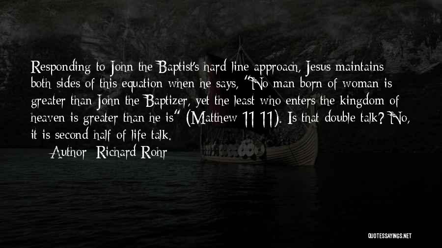 Jesus Is Born Quotes By Richard Rohr