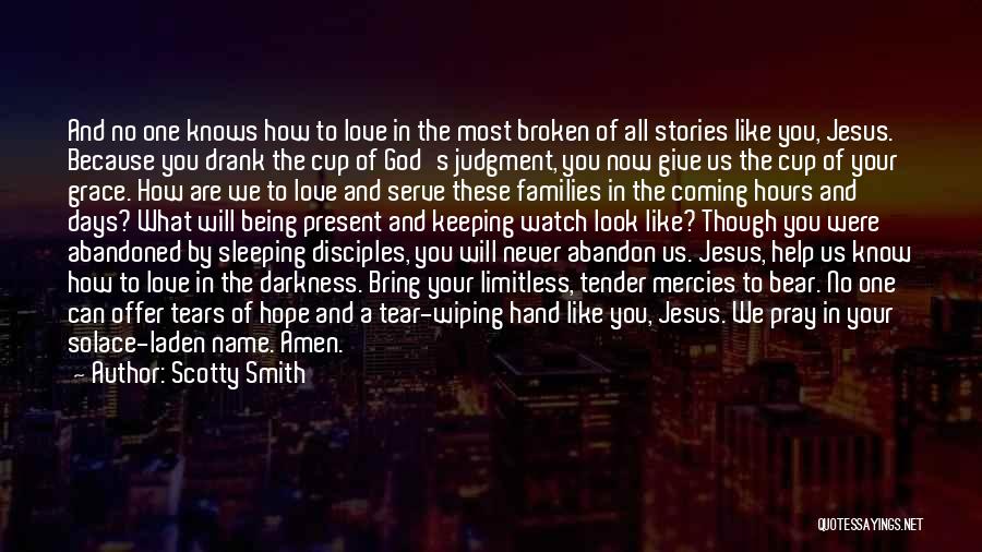 Jesus Is Coming Soon Quotes By Scotty Smith