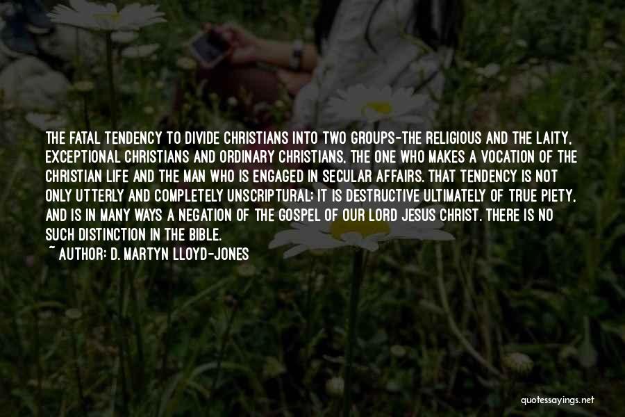 Jesus Is Lord Bible Quotes By D. Martyn Lloyd-Jones