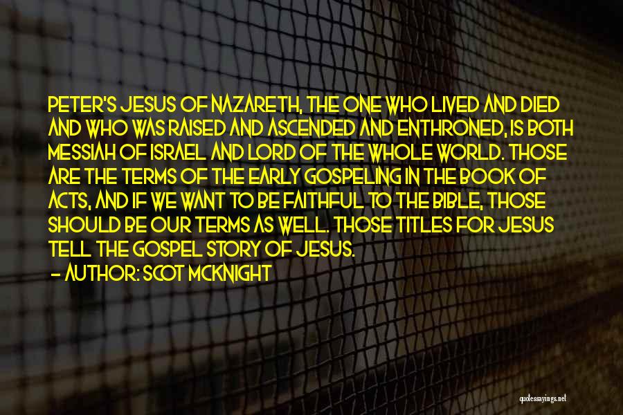 Jesus Is Lord Bible Quotes By Scot McKnight