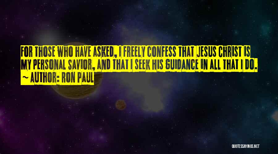 Jesus Is My All Quotes By Ron Paul