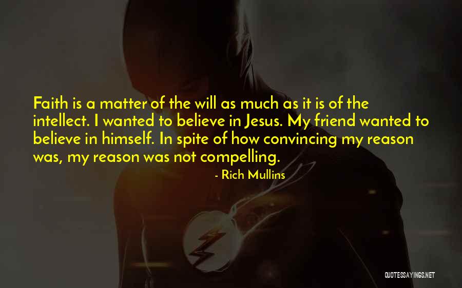 Jesus Is My Friend Quotes By Rich Mullins Jesus Is My Friend Quotes By Rich Mullins