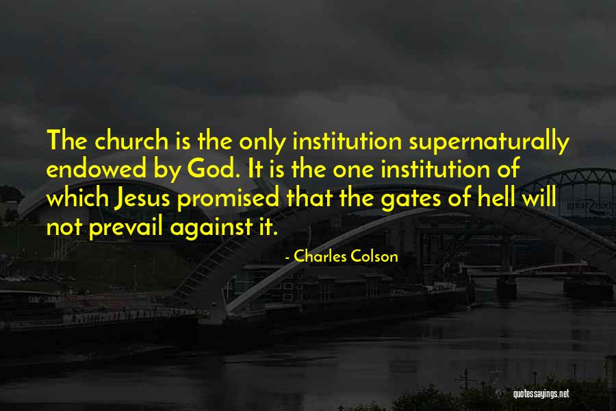 Jesus Is Not God Quotes By Charles Colson Jesus Is Not God Quotes By Charles Colson