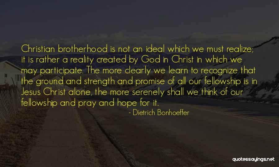 Jesus Is Our Hope Quotes By Dietrich Bonhoeffer Jesus Is Our Hope Quotes By Dietrich Bonhoeffer