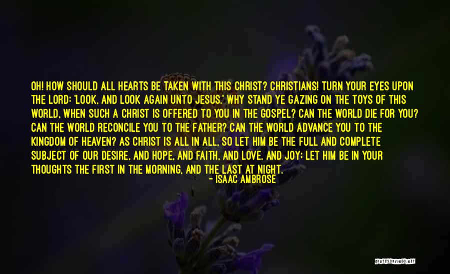 Jesus Is Our Hope Quotes By Isaac Ambrose Jesus Is Our Hope Quotes By Isaac Ambrose