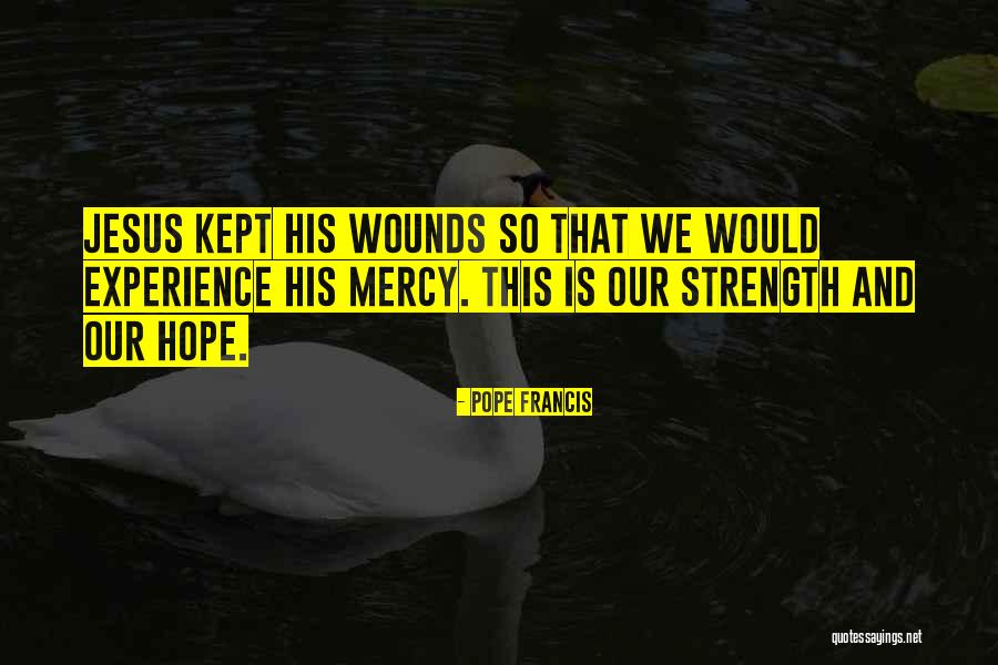 Jesus Is Our Hope Quotes By Pope Francis Jesus Is Our Hope Quotes By Pope Francis