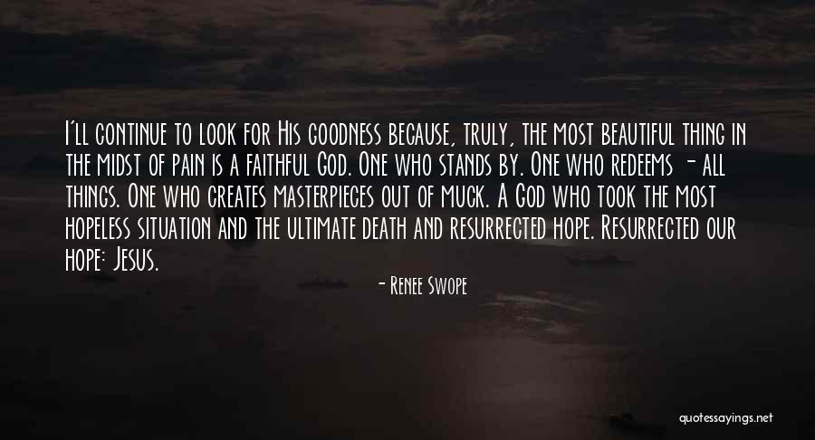 Jesus Is Our Hope Quotes By Renee Swope Jesus Is Our Hope Quotes By Renee Swope