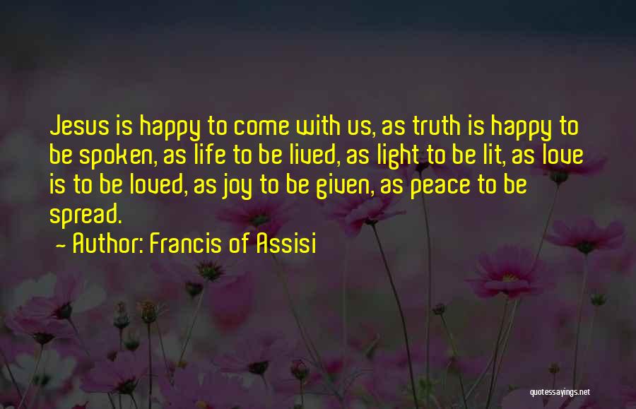 Jesus Is Peace Quotes By Francis Of Assisi