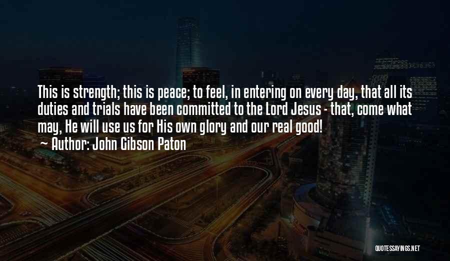 Jesus Is Peace Quotes By John Gibson Paton