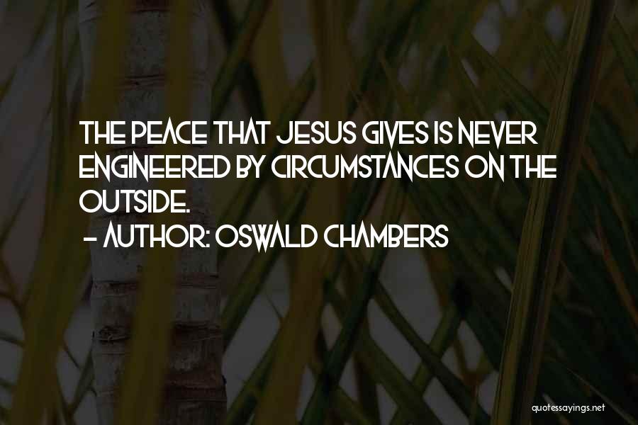 Jesus Is Peace Quotes By Oswald Chambers