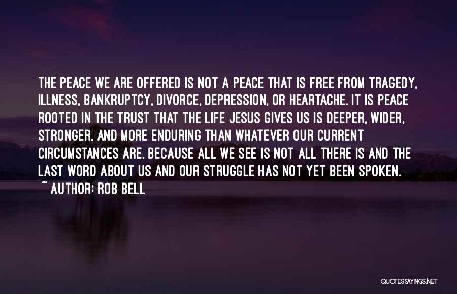 Jesus Is Peace Quotes By Rob Bell