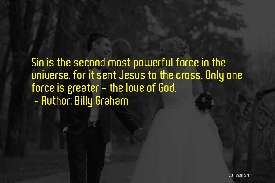 Jesus Is Powerful Quotes By Billy Graham