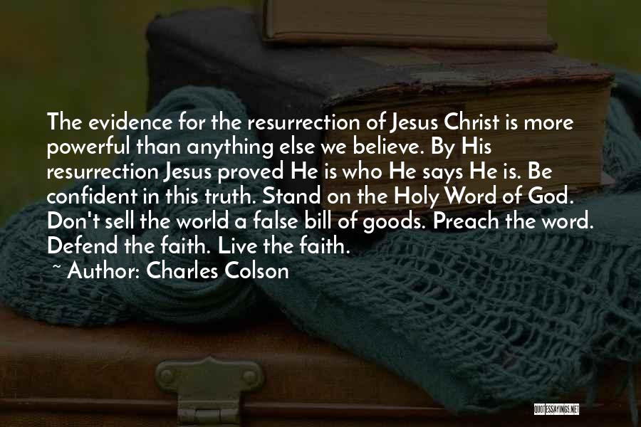 Jesus Is Powerful Quotes By Charles Colson