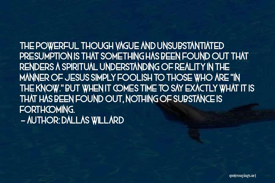 Jesus Is Powerful Quotes By Dallas Willard