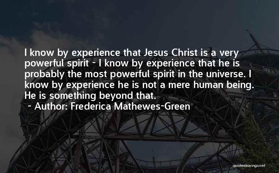 Jesus Is Powerful Quotes By Frederica Mathewes-Green