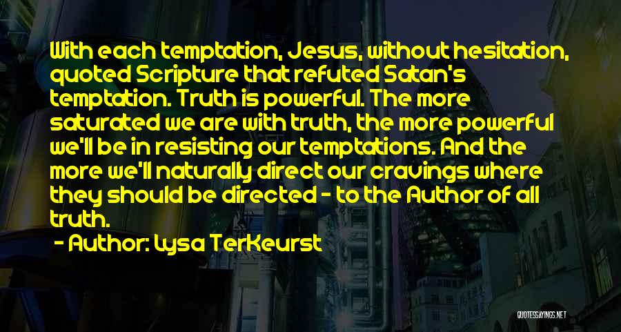 Jesus Is Powerful Quotes By Lysa TerKeurst