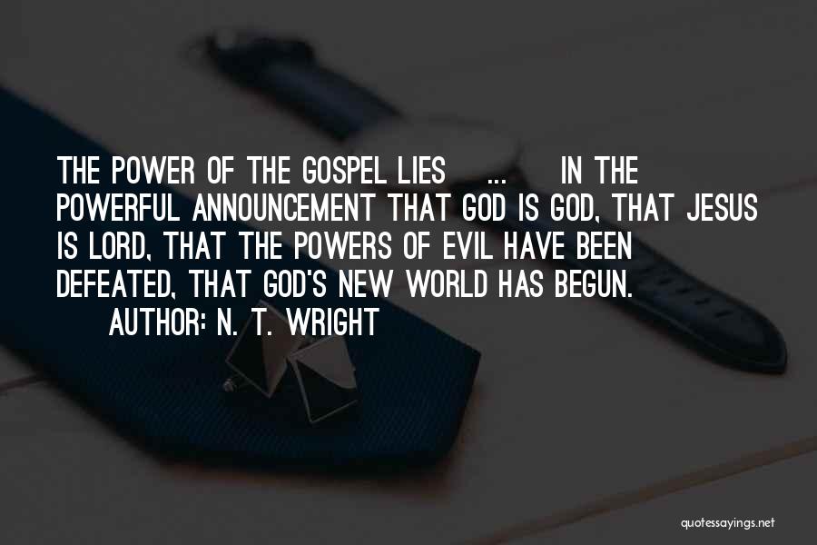 Jesus Is Powerful Quotes By N. T. Wright