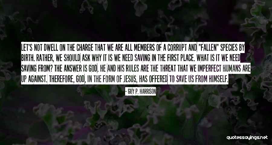 Jesus Is The Answer Quotes By Guy P. Harrison Jesus Is The Answer Quotes By Guy P. Harrison