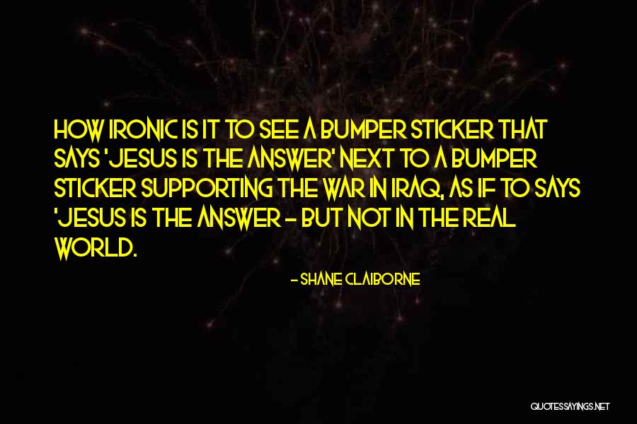 Jesus Is The Answer Quotes By Shane Claiborne Jesus Is The Answer Quotes By Shane Claiborne