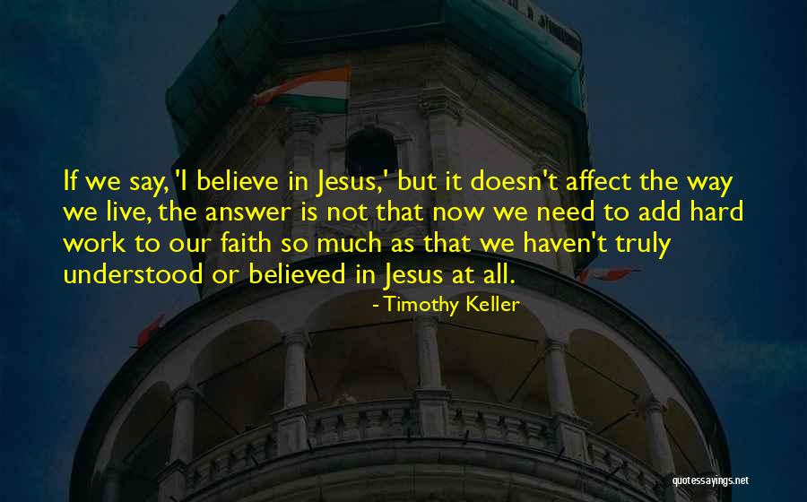Jesus Is The Answer Quotes By Timothy Keller Jesus Is The Answer Quotes By Timothy Keller