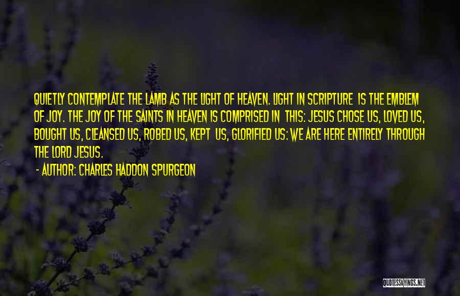 Jesus Is The Light Quotes By Charles Haddon Spurgeon