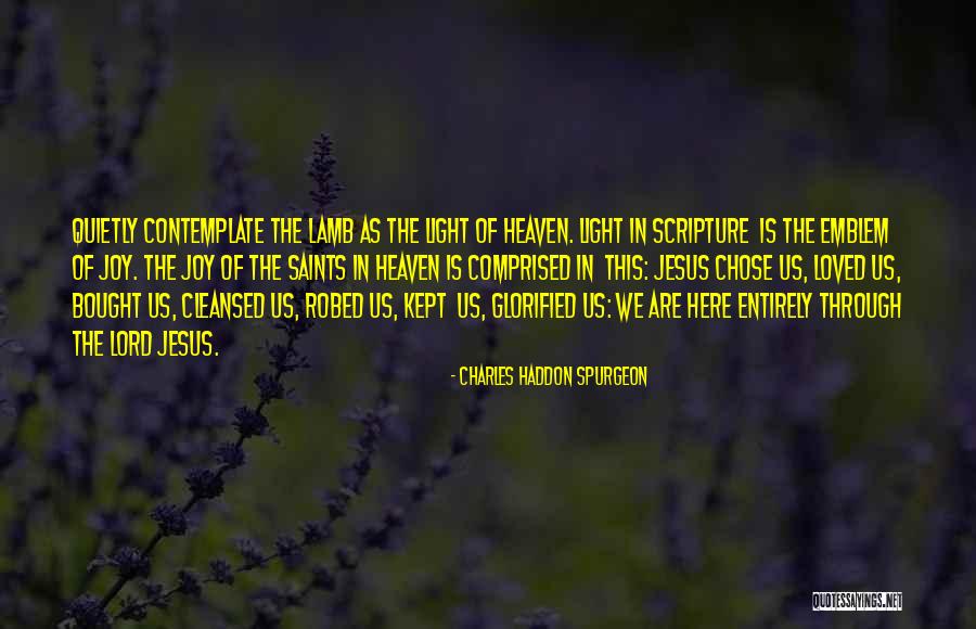 Jesus Is The Light Quotes By Charles Haddon Spurgeon