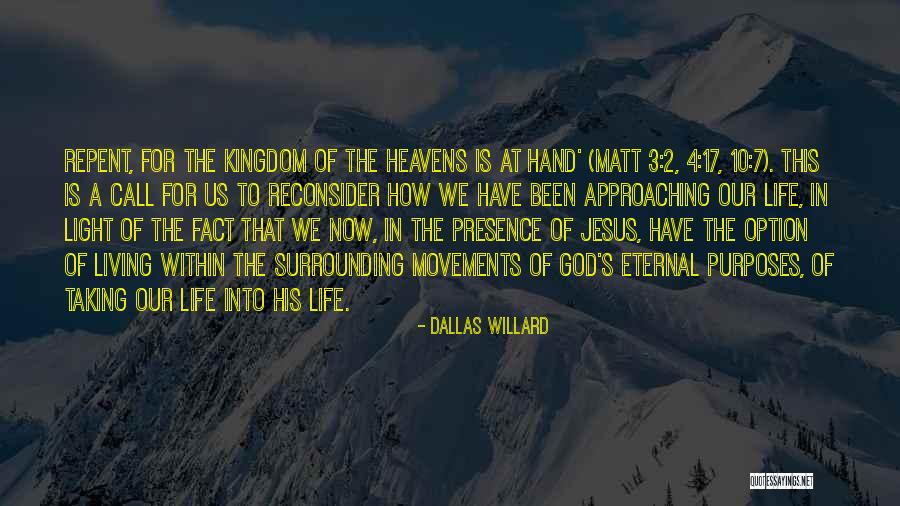 Jesus Is The Light Quotes By Dallas Willard