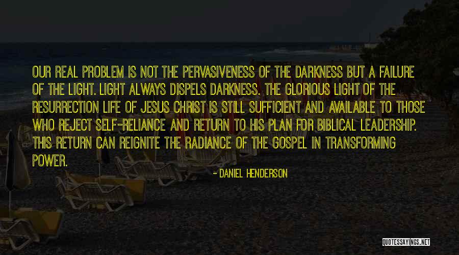 Jesus Is The Light Quotes By Daniel Henderson