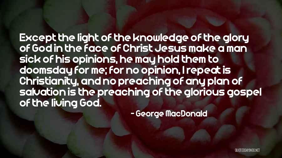 Jesus Is The Light Quotes By George MacDonald