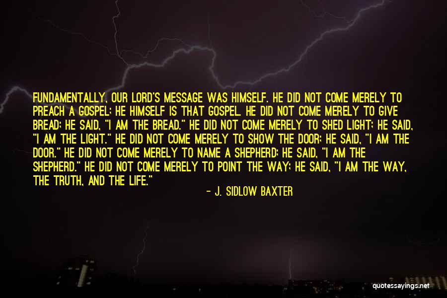 Jesus Is The Light Quotes By J. Sidlow Baxter