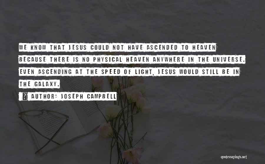 Jesus Is The Light Quotes By Joseph Campbell