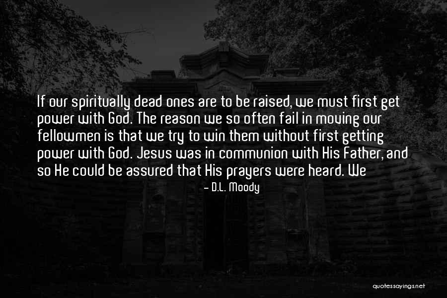 Jesus Is The Reason Quotes By D.L. Moody Jesus Is The Reason Quotes By D.L. Moody