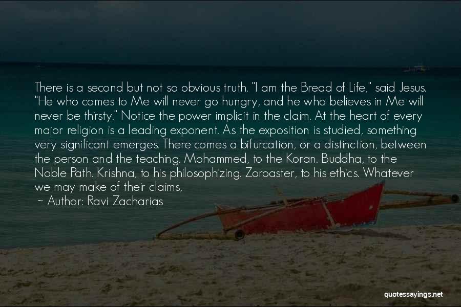 Jesus Is The Way The Truth And The Life Quotes By Ravi Zacharias