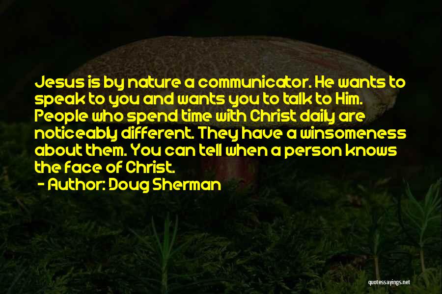 Jesus Knows Me Quotes By Doug Sherman