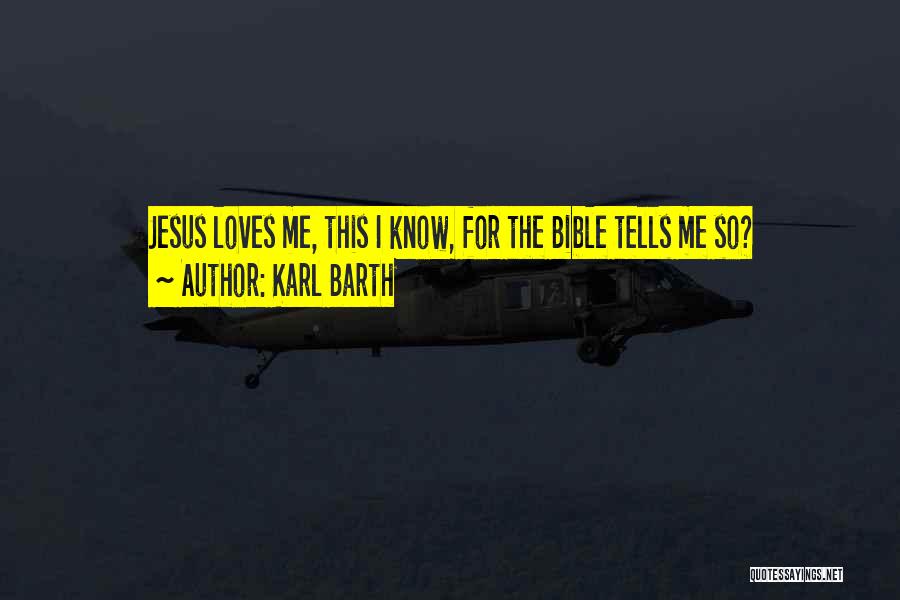 Jesus Knows Me Quotes By Karl Barth