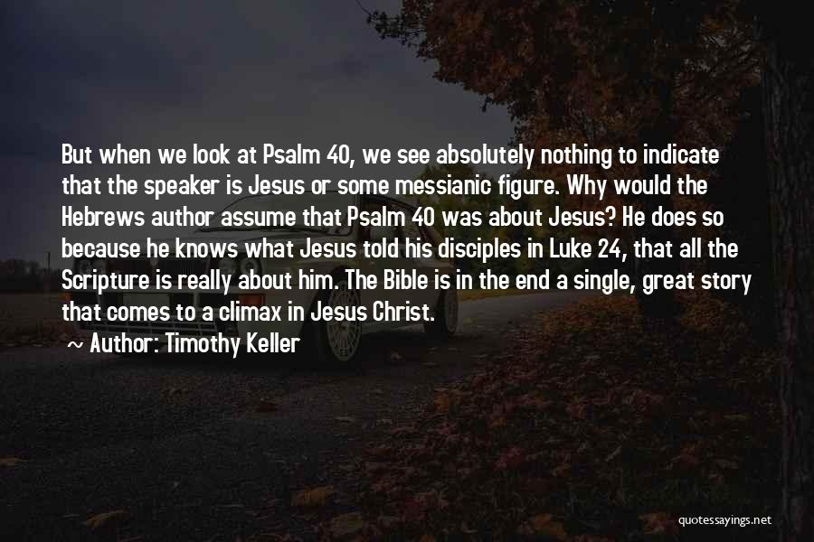 Jesus Knows Me Quotes By Timothy Keller