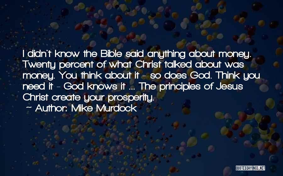 Jesus Knows Quotes By Mike Murdock