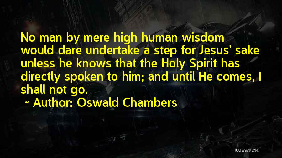 Jesus Knows Quotes By Oswald Chambers