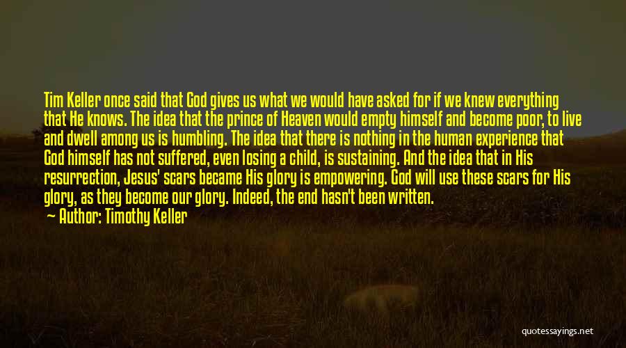 Jesus Knows Quotes By Timothy Keller
