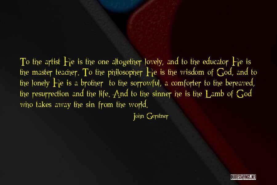 Jesus Lamb Of God Quotes By John Gerstner Jesus Lamb Of God Quotes By John Gerstner