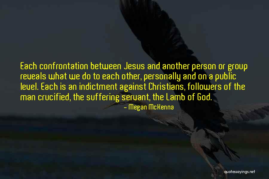 Jesus Lamb Of God Quotes By Megan McKenna Jesus Lamb Of God Quotes By Megan McKenna
