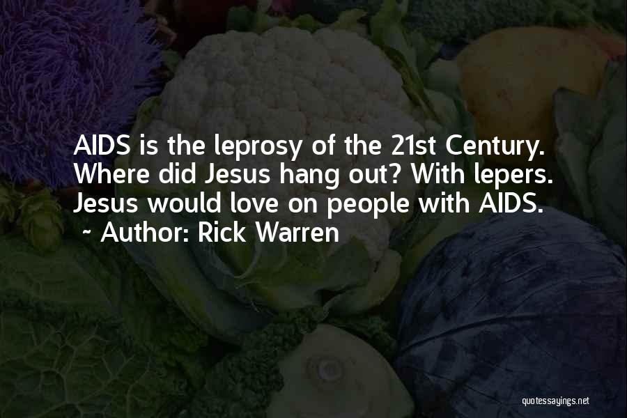 Jesus Leprosy Quotes By Rick Warren