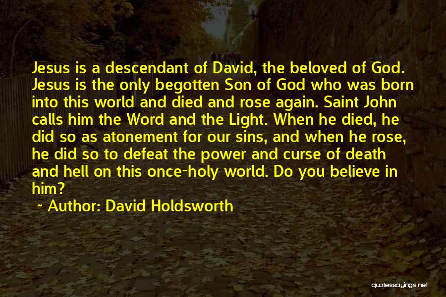 Jesus Light Of The World Quotes By David Holdsworth