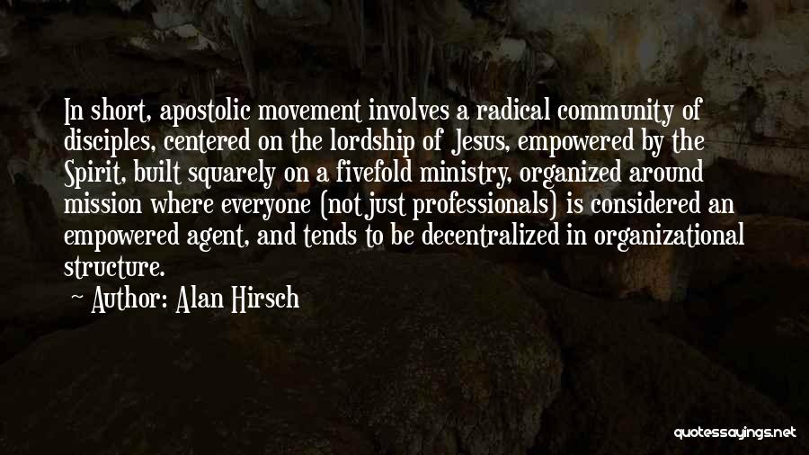 Jesus Lordship Quotes By Alan Hirsch