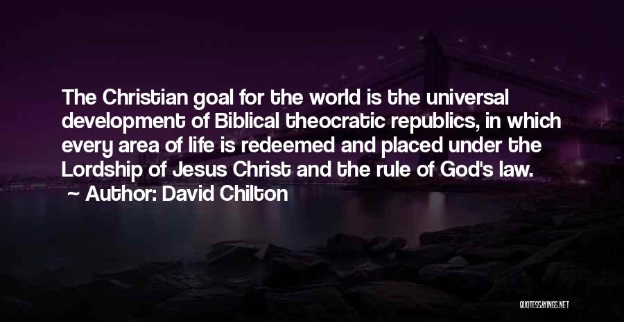 Jesus Lordship Quotes By David Chilton