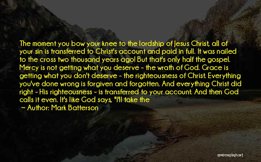 Jesus Lordship Quotes By Mark Batterson