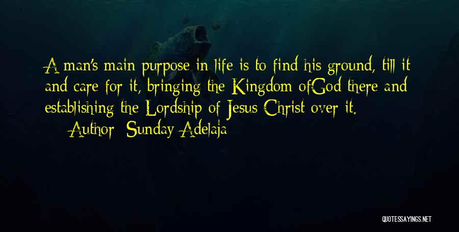 Jesus Lordship Quotes By Sunday Adelaja