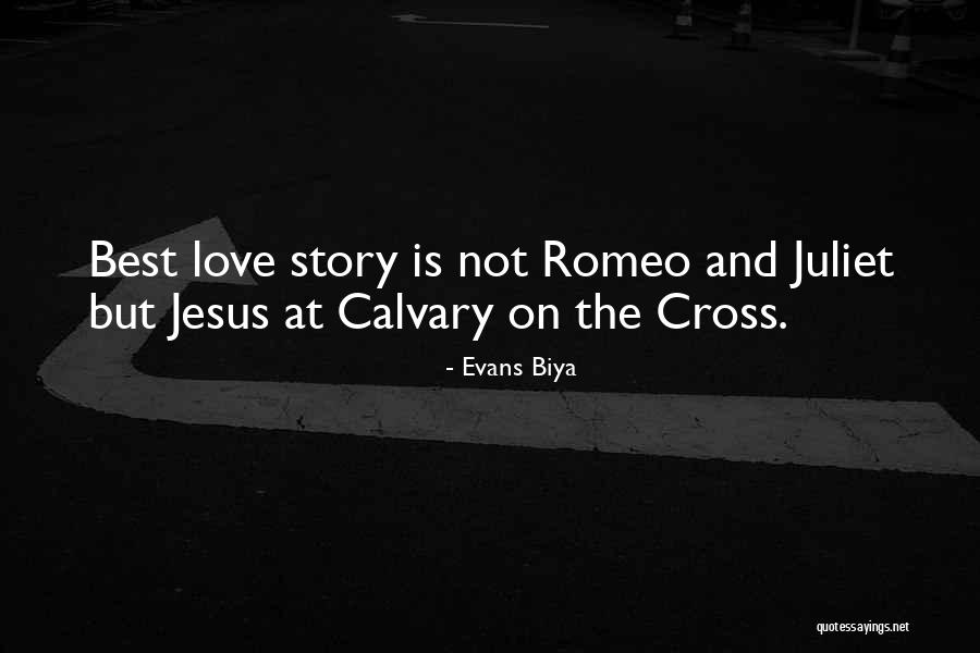 Jesus Love On The Cross Quotes By Evans Biya