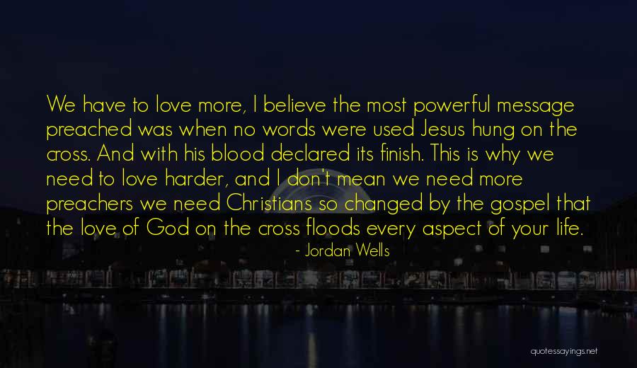 Jesus Love On The Cross Quotes By Jordan Wells